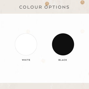 May include: Two color options for a product: white and black. The colors are represented by two circles, one white and one black.