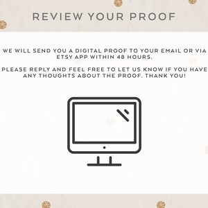 K&ouml;nnte beinhalten: Eine Schwarzwei&szlig;illustration eines Computermonitors mit dem Text "REVIEW YOUR PROOF" dar&uuml;ber. Der Text unter dem Bild lautet "WE WILL SEND YOU A DIGITAL PROOF TO YOUR EMAIL OR VIA ETSY APP WITHIN 48 HOURS. PLEASE REPLY AND FEEL FREE TO LET US KNOW IF YOU HAVE ANY THOUGHTS ABOUT THE PROOF. THANK YOU!"