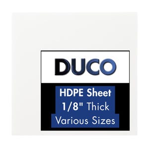 May include: White background with a black and blue logo that says "DUCO". Below the logo is a black rectangle with the text "HDPE Sheet 1/8" Thick Various Sizes" in blue.