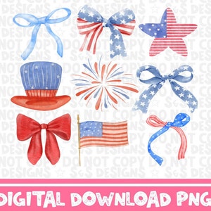 May include: A set of digital clipart images featuring patriotic American symbols in watercolor style. The images include a red, white, and blue bow, a star, a top hat, fireworks, and a flag.