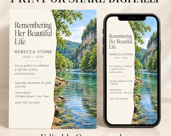 May include: A funeral invitation template featuring a landscape image of a river flowing between rocky cliffs. The text reads: Remembering Her Beautiful Life, REBECCA STONE 1954-2026, Let us gather to celebrate a lifetime of love and memories, Saturday, November 14, 2026, 2:00 PM, Venue Name, 123 Main Street, Your Town, RSVP: 555-123-4567.