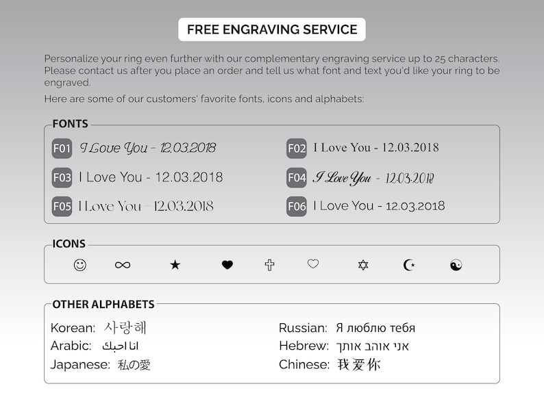 May include: A graphic showing different font styles and icons that can be engraved on a ring. The text includes "I Love You" in different fonts and dates. The icons include a smiley face, infinity symbol, star, heart, cross, another heart, star of David, crescent moon, and yin yang symbol. The text also includes other alphabets such as Korean, Arabic, Japanese, Russian, Hebrew, and Chinese.