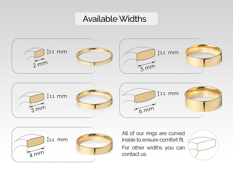 May include: Diagram showing different widths of gold rings, ranging from 2 mm to 6 mm. The text reads "Available Widths" and "All of our rings are curved inside to ensure comfort fit. For other widths you can contact us."