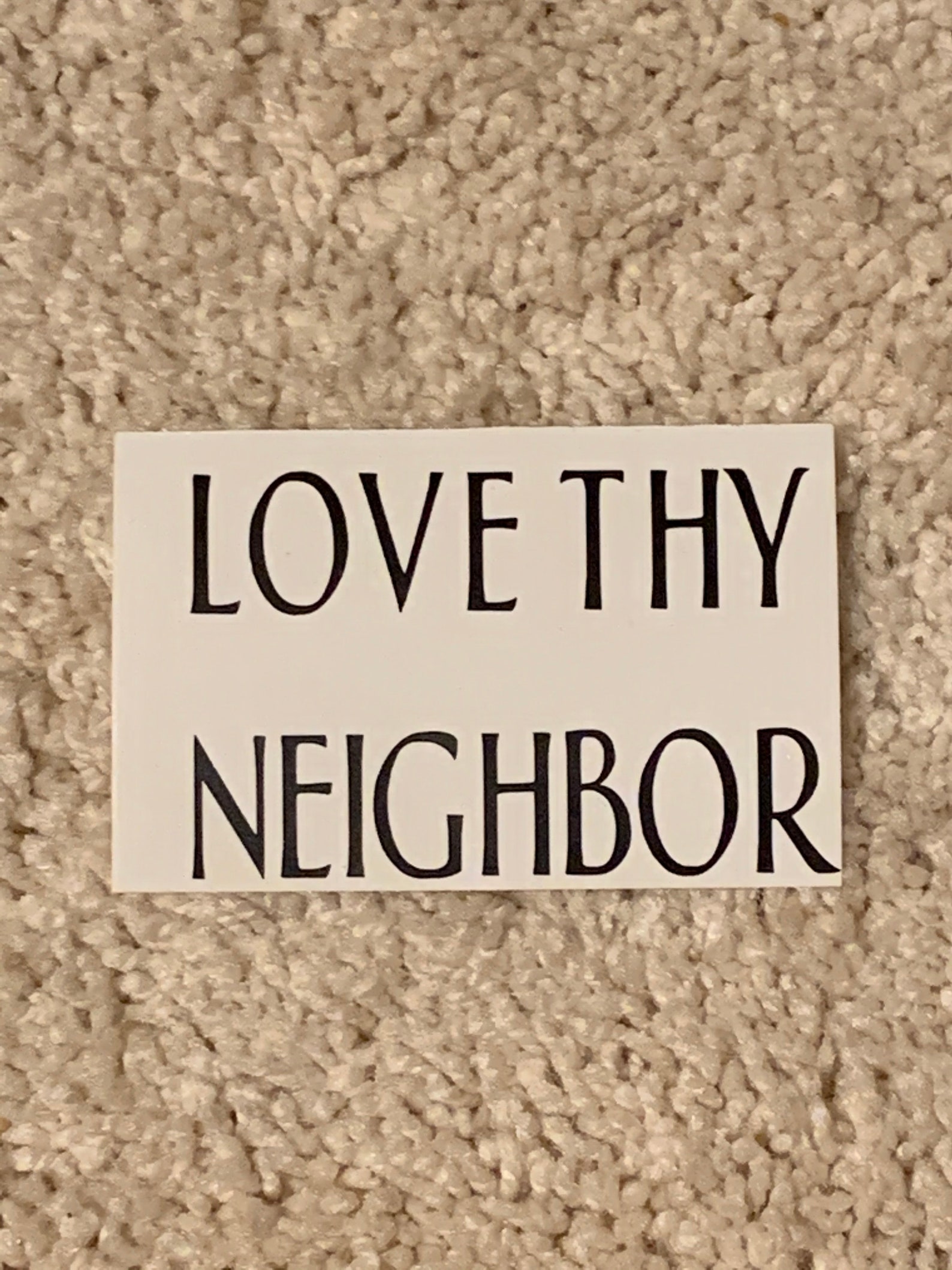 Love Thy Neighbor Decal - Etsy