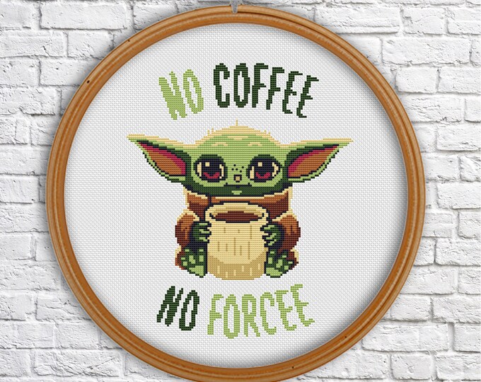 Baby Alien, No Coffee No Forcee, Star Wars Cross Stitch Pattern, Modern