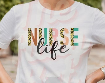 NURSE LIFE PNG Sublimation Designs Digital Download Sublimation Leopard Print