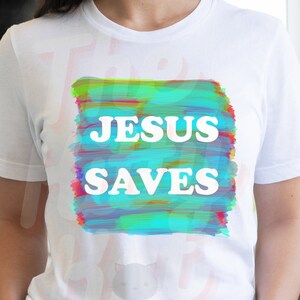 JESUS SAVES PNG Digital download Christian png files Jesus sublimation