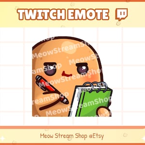 May include: A cartoon potato character with a red pen and a green notebook. The potato has a serious expression and is wearing a light brown shirt. The text "MeowStreamShop" is repeated around the potato. The text "Twitch Emote 🥔" is at the top of the image. The text "Meow Stream Shop @Etsy" is at the bottom of the image.