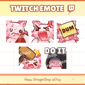 Twitch Emote  / Cute Axolotl Emotes Pack #4 (Sweating sweat, angry,  Dum, Bonk bonked, DO IT meme ) / Cute Axolotl salamander Sub Emoji