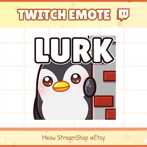 Puede incluir: Un emote de Twitch con un pingüino de dibujos animados asomándose por un muro de ladrillos con la palabra "Lurk" encima.