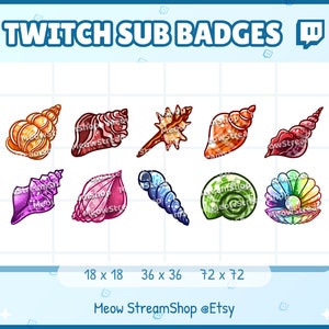 May include: Set of 8 Twitch sub badges featuring colourful seashells in various sizes. The badges are designed for use on Twitch and are available in 3 sizes: 18x18 pixels, 36x36 pixels, and 72x72 pixels. The text "Meow StreamShop @Etsy" is included at the bottom of the image.