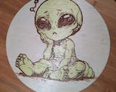 Baby Alien Wood Burning 10inch Circle Birch Plywood Plaque