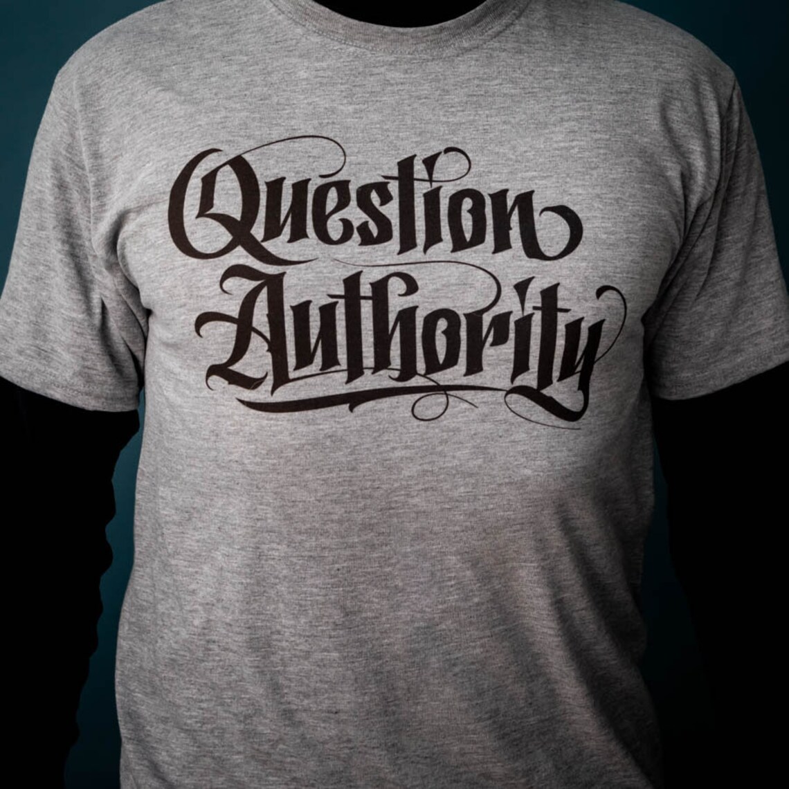question authority not your mother