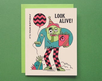 Look Alive Birthday Greeting Card