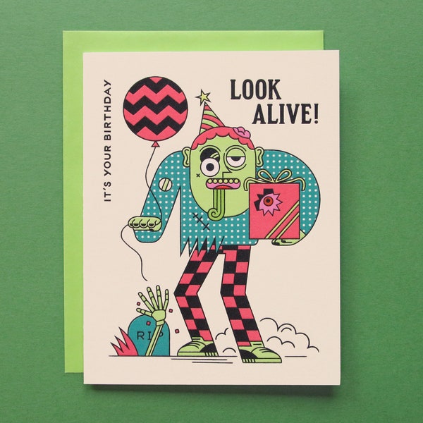 Look Alive Birthday Greeting Card