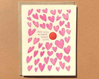 Siempre tendrás amor - Tarjeta impresa en tipografía - San Valentín - Tarjeta de condolencias - Interior en blanco