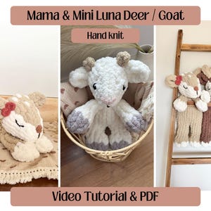 May include: A set of three hand-knitted plush toys: a mama deer, a mini deer, and a goat. The toys are made with soft, fluffy yarn and have sweet, sleepy expressions. The caption reads "Mama & Mini Luna Deer / Goat Hand Knit" and "Video Tutorial & PDF".