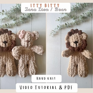 May include: Two hand-knit plush toys, a lion and a bear, made of textured tan yarn. The lion has a dark brown mane and nose. The bear features a light pink bow on its head. Text reads: ITTY BITTY Zara Lion / Bear, HAND KNIT, VIDEO TUTORIAL & PDF.