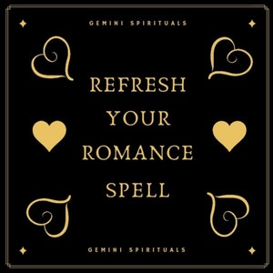 Może przedstawiać: Czarno-złota grafika z tekstem "REFRESH YOUR ROMANCE SPELL" otoczona stylizowanymi sercami. Tekst "GEMINI SPIRITUALS" pojawia się u góry i na dole grafiki.