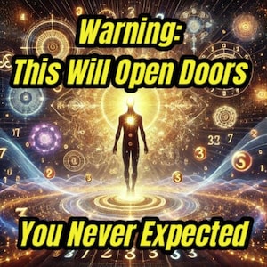 May include: A digital art image with a silhouette of a person standing in the center of a swirling, colorful, and glowing background. The image has the text "Warning: This Will Open Doors You Never Expected" in yellow letters.