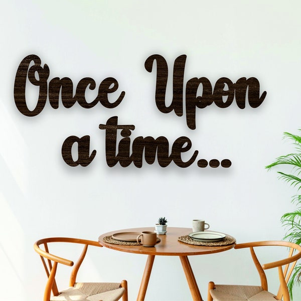 Once Upon A Time Sign - Painted Nursery Wood Sign - DIY project for Kids Room - Once Upon A Time Wall Quotes - Reading Corner Nursery Decor