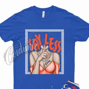 SHHH T Shirt to Match 1 Mid Game Royal Blue Phantom Rush Orange Knicks Wheaties Dunk