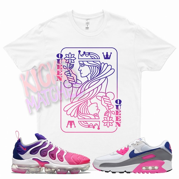 White " QUEEN " T Shirt to match N Vapormax Plus Pink Concord Laser Blast by Kicks Matched