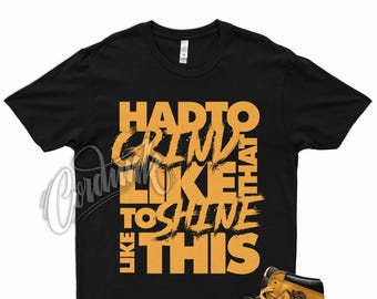 Black " GRINDLIKE " T Shirt for Air Jordan 1 Retro High OG Pollen University Gold by Kicks Matched