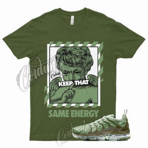 ENERGY T Shirt for VaporMax Plus Green Olive Green Khaki Vert Air Dunk Rough 1