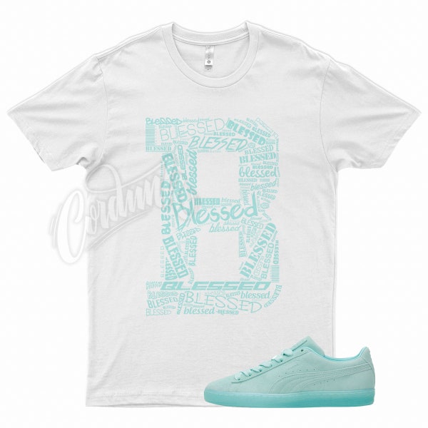 White " BLESSED " T Shirt for Puma Suede Classic Mono Iced Aruba Blue Teal Mint by Kicks Matched