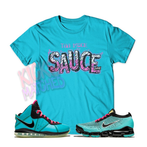 Teal " SAUCE " T Shirt to match N Vapormax Hyper Turquoise Air Max 97 95 90 Pink South Beach Flyknit Miami Vice Fuchsia 270 17