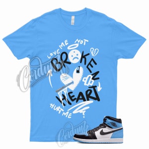 BROKEN T Shirt to Match 1 Retro High OG UNC Toe University Blue Low Mid High Dunk