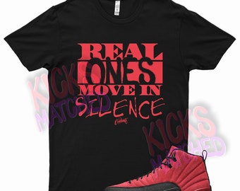 Black &quot; REAL ONES &quot; T Shirt to match Jordan 12 Reverse Flu Game by Kicks Matched