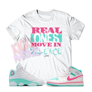 White " REAL ONES " T Shirt to match Jordan 13 Aurora Digital Pink by Kicks Matched