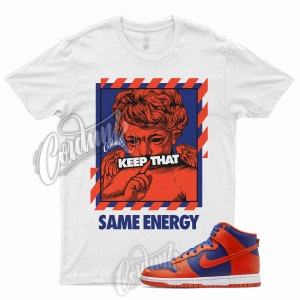 ENERGY T Shirt for Dunk High Navy Orange Deep Royal Blue Knicks Vapormax 1
