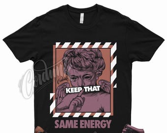 ENERGY T Shirt for 1 Sky J Mauve White Sky J Orange Black Dunk Low Mid High Retro