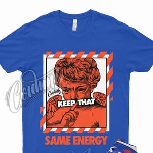 ENERGY T Shirt to Match 1 Mid Game Royal Blue Phantom Rush Orange Knicks Wheaties Dunk