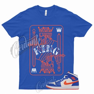 KING T Shirt to Match 1 Mid Game Royal Blue Phantom Rush Orange Knicks Wheaties Dunk