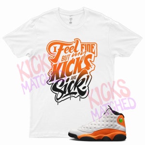 White " SICK " T Shirt to match Jordan 13 Starfish Star Fish by Kicks Matched