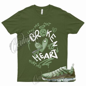 BROKEN T Shirt for VaporMax Plus Green Olive Green Khaki Vert Air Dunk Rough 1