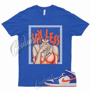 SHHH T Shirt to Match 1 Mid Game Royal Blue Phantom Rush Orange Knicks Wheaties Dunk