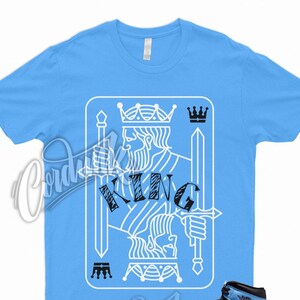 KING T Shirt to Match 1 Retro High OG UNC Toe University Blue Low Mid High Dunk