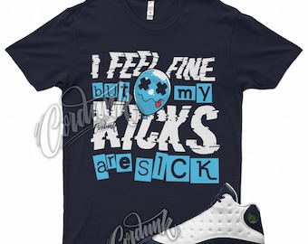 Navy " SICK V2 " T Shirt for Jordan 13 Obsidian Powder Blue Carolina Navy UNC Chill by Kicks Matched