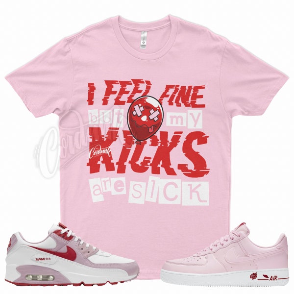 Pink " SICK V2 " T Shirt to match N Air Force 1 Low Rose Pink Red Valentines Day Love Letter Foam 5 Vapor Max by Kicks Matched