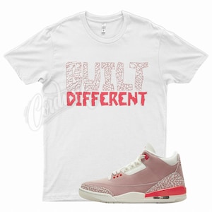White " BUILT " T Shirt for Air Jordan 3 WMNS Rust Pink Sail Crimson by Kicks Matched