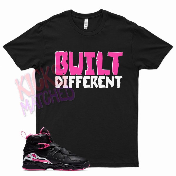 Black " BUILT DIFFERENT " T Shirt to match Jordan 8 Pinksicle Pink Sicle by Kicks Matched