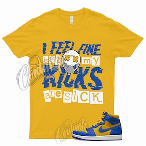 SICK T Shirt to Match 1 Reverse Laney High Varsity Maize Game Royal Dunk