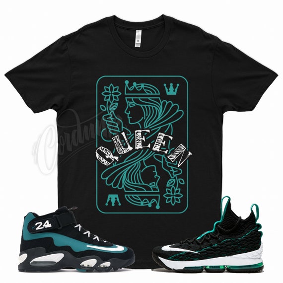 Black QUEEN T Shirt for N Lebron 15 KS2B Air Griffey Max 1
