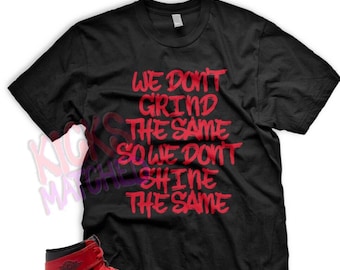 Black " GRIND " T Shirt to match Jordan 1 Varsity Red Bred 11 by Kicks Matched