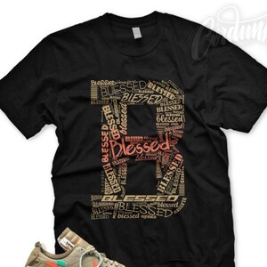 Black " BLESSED " T Shirt for N Air Max Off White Desert Ore by Kicks Matched
